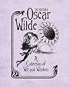 The Quotable Oscar Wilde: A Collection of Wit and Wisdom