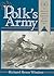 Mr. Polk's Army by Richard Bruce Winders