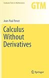 Calculus Without Derivatives