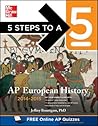 5 Steps to a 5 AP European History, 2014-2015 Edition (5 Steps to a 5 on the Advanced Placement Examinations Series)