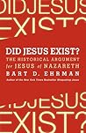 Did Jesus Exist? ...