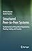 Structured Peer-to-Peer Systems: Fundamentals of Hierarchical Organization, Routing, Scaling, and Security