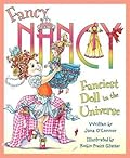 Fancy Nancy: Fanciest Doll in the Universe