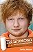 Ed Sheeran A+: The Unauthor...
