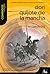 Don Quijote de la Mancha: Análisis y estudio sobre la obra, el autor y su época (Compendios Vosgos series) (Spanish Edition)