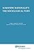 Scientific Rationality: The Sociological Turn (The Western Ontario Series in Philosophy of Science)