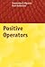 Positive Operators