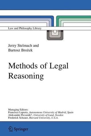 Methods of Legal Reasoning (Law and Philosophy Library, 78)