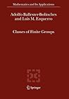 Classes of Finite Groups (Mathematics and Its Applications, 584) Classes of Finite Groups (Mathematics and Its Applications, 584)