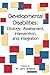 Developmental Disabilities: Etiology, Assessment, Intervention, and Integration