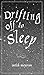 Drifting Off to Sleep