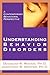 Understanding Behavior Disorders: A Contemporary Behavioral Perspective