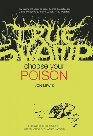 True Swamp: Choose Your Poison (Hardcover)