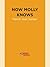Now Molly Knows by Merrill Joan Gerber