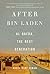 After bin Laden: Al Qaeda, ...