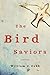 The Bird Saviors