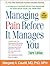 Managing Pain Before It Manages You