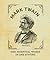Mark Twain: The Essential Works in One Sitting