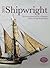 Shipwright 2013: The International Annual of Maritime History & Ship Modelmaking