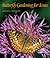 Butterfly Gardening for Texas (Volume 46) by Geyata Ajilvsgi