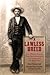 A Lawless Breed: John Wesle...