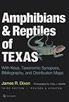 Amphibians and Reptiles of Texas by James R. Dixon