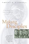 Making Disciples: A Handbook of Christian Moral Formation Making Disciples: A Handbook of Christian Moral Formation