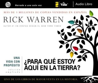 Una Vida con Proposito / A Life with Purpose: Para Que Estoy Aqui En La Tierra/ So I Am Here on Earth (Purpose Driven Life Series) (Spanish Edition)