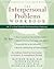 The Interpersonal Problems Workbook: ACT to End Painful Relationship Patterns (A New Harbinger Self-Help Workbook)