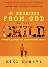 65 Promises From God for Your Child: Powerful Prayers for Supernatural Results