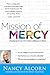 Mission of Mercy: Allowing God to Use YOU to Make a Difference in Others