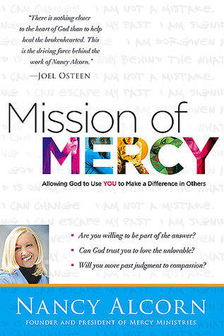 Mission of Mercy: Allowing God to Use YOU to Make a Difference in Others (Paperback)