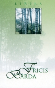 Lirika. Fricis Bārda