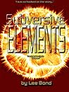 Subversive Elements (The Latelian Cycle Volume 2)