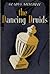 The Dancing Druids (Mrs. Bradley, #21)