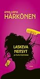 Laskeva neitsyt by Anna-Leena Härkönen Laskeva neitsyt by Anna-Leena Härkönen