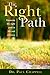 The Right Path: Choosing the Right Path in Life and Ministry