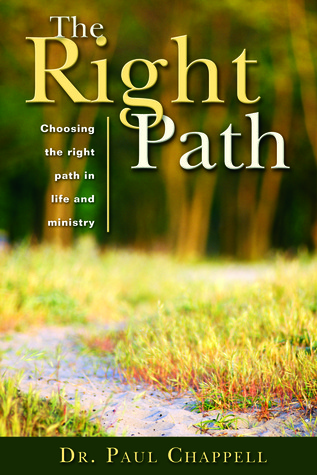 The Right Path: Choosing the Right Path in Life and Ministry