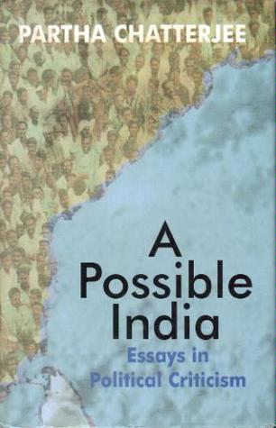 A Possible India: Essays In Political Criticism