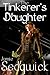 The Tinkerer's Daughter