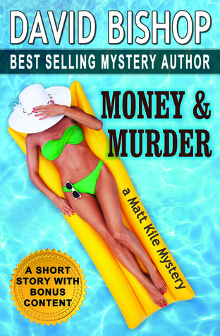 Money & Murder (Matt Kile Mystery, #3)