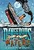 Dangerous Waters An Adventure on the Titanic by Gregory Mone