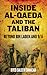 Inside Al-Qaeda and the Tal...