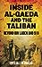 Inside Al-Qaeda and the Taliban by Syed Saleem Shahzad