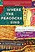 Where the Peacocks Sing: A Palace, a Prince, and the Search for Home