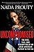 Uncompromised: The Rise, Fa...