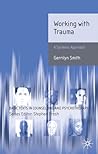 Working with Trauma: Systemic Approaches (Basic Texts in Counselling and Psychotherapy, 13)
