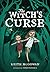 The Witch's Curse: A Witch ...