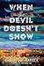 When the Devil Doesn't Show...