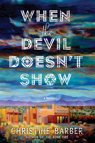 When the Devil Doesn't Show (Gil Montoya Mystery #3)
